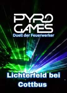 Pyrogames 2025 in Lichterfeld bei Cottbus, mit einer beeindruckenden Lichtinstallation und fröhlicher Stimmung.