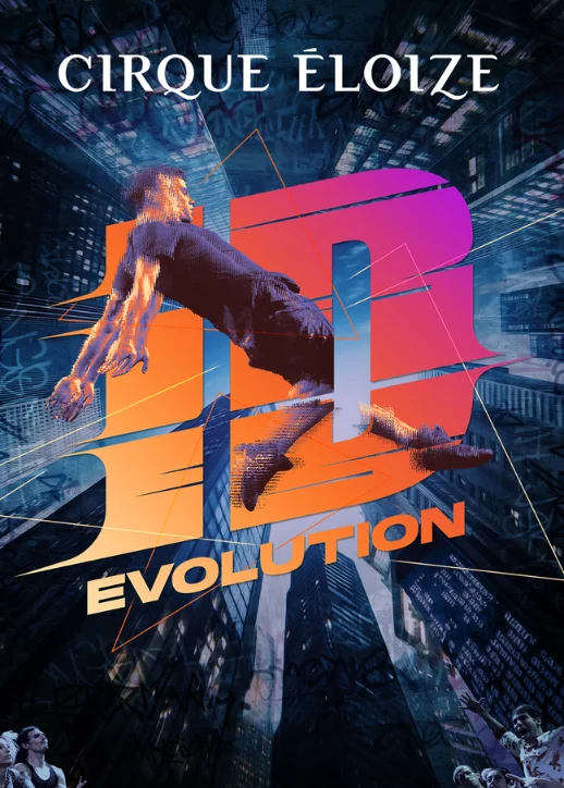 Poster von Cirque Éloize mit dem Titel "Circus Éloize Evolution", farbenfrohes und dynamisches Design.