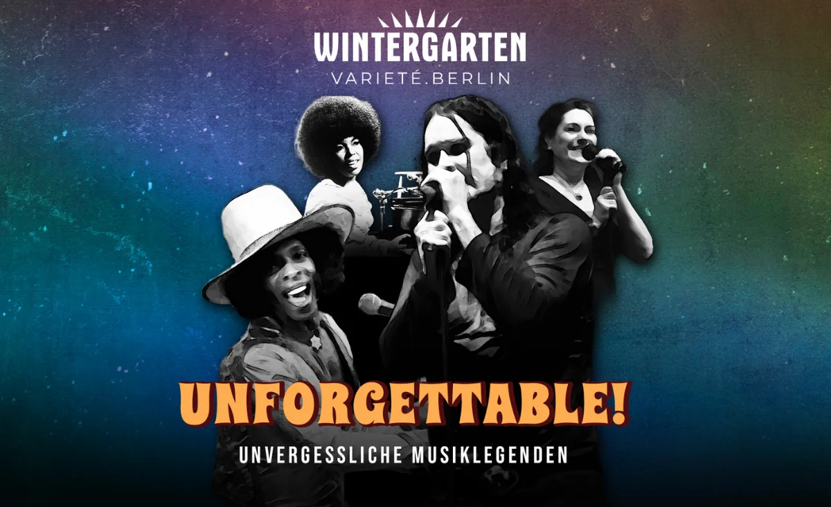 "Unforgettable" im Wintergarten Berlin: Ein unvergessliches Event mit beeindruckenden Aufführungen und festlicher Atmosphäre.