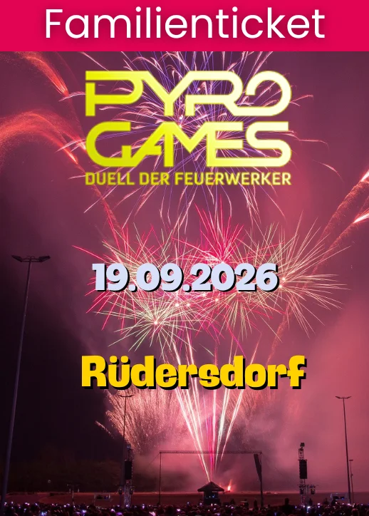 Pyrogames 2026 | Familienticket | Rüdersdorf bei Berlin