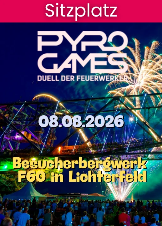 Pyrogames 2026 | Sitzplatz | Besucherbergwerk F60